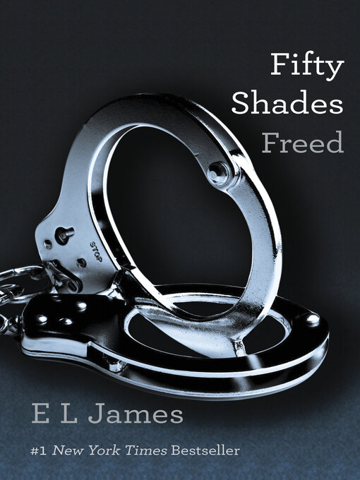 Title details for Fifty Shades Freed by E L James - Available